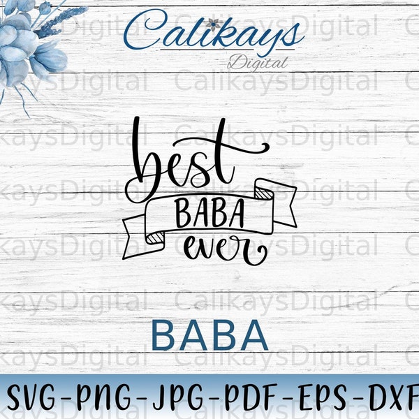 Baba TShirt Svg,  Sublimation Designs, Best Baba Ever  Tee Shirt Design Png Instant Download