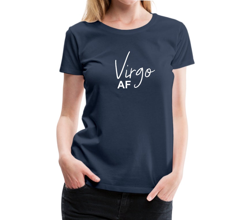 Virgo AF As Fuck Shirt AF Birthday Shirts Virgo As Fuck Gift Cute Virgo T Shirt Astrology Zodiac Themed Birthday Tees Virgo Tee