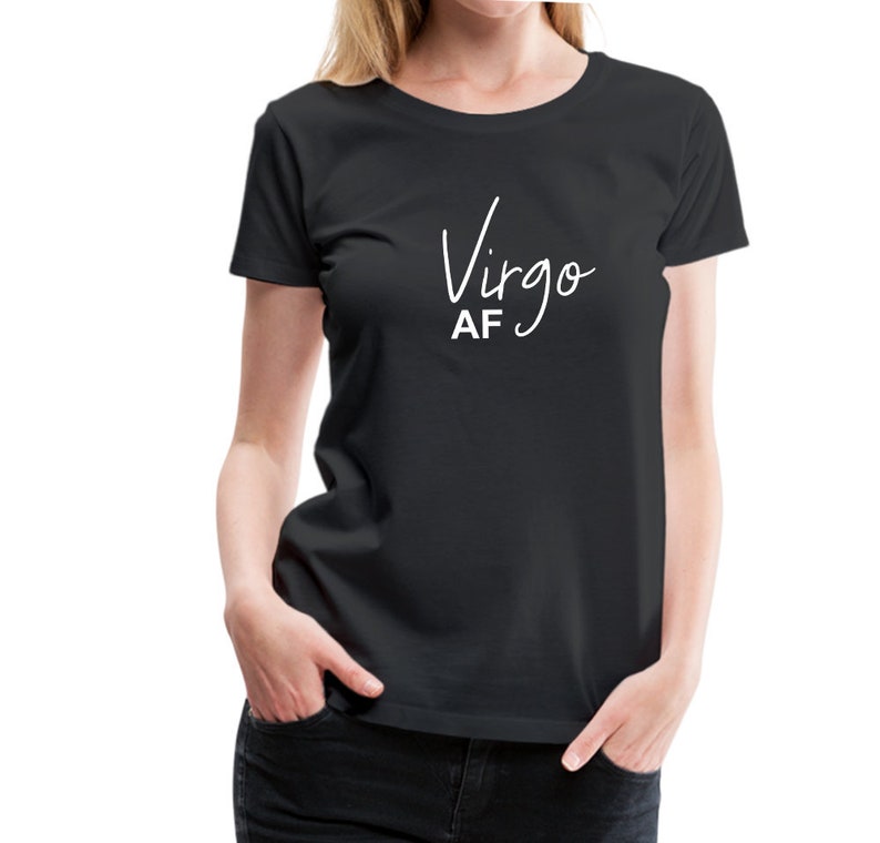 Virgo AF As Fuck Shirt AF Birthday Shirts Virgo As Fuck Gift Cute Virgo T Shirt Astrology Zodiac Themed Birthday Tees Virgo Tee