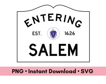 Entering Salem Massachusetts Sign Digital Download, Witch City PNG and SVG Files, Halloween Decoration Printable MA Cut File