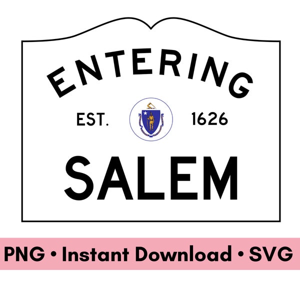 Entering Salem Massachusetts Sign Digital Download, Witch City PNG and SVG Files, Halloween Decoration Printable MA Cut File