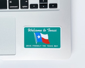 Welcome to Texas Sign, Lone Star State Sticker, Texas Pride Gift for Friend, Texan Wedding Favor, Don't Mess With Texas, Waterproof Sticker