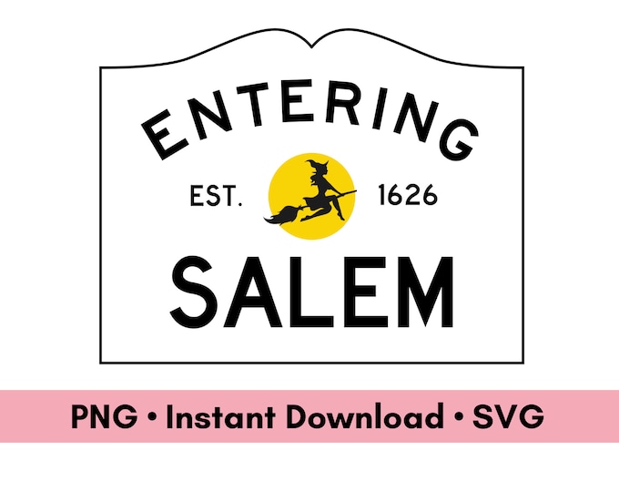 Featured listing image: Entering Salem Massachusetts Sign Digital Download, Modern Pretty Witch City PNG and SVG Files, Halloween Decoration Printable MA Cut File