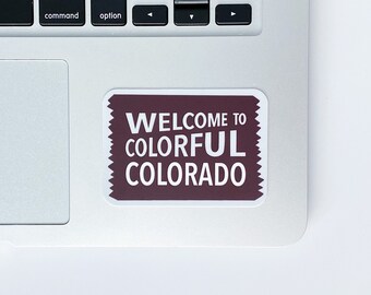 Welcome to Colorful Colorado Sign Sticker, Rocky Mountain State Wedding Favor, Colorado Pride Gift for Friend, Waterproof Sticker Decal