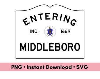 Middleboro Massachusetts Town Sign PNG SVG Digital Download, MA Art for Scrapbooking, Digital Assets for Graphic Design, Hometown