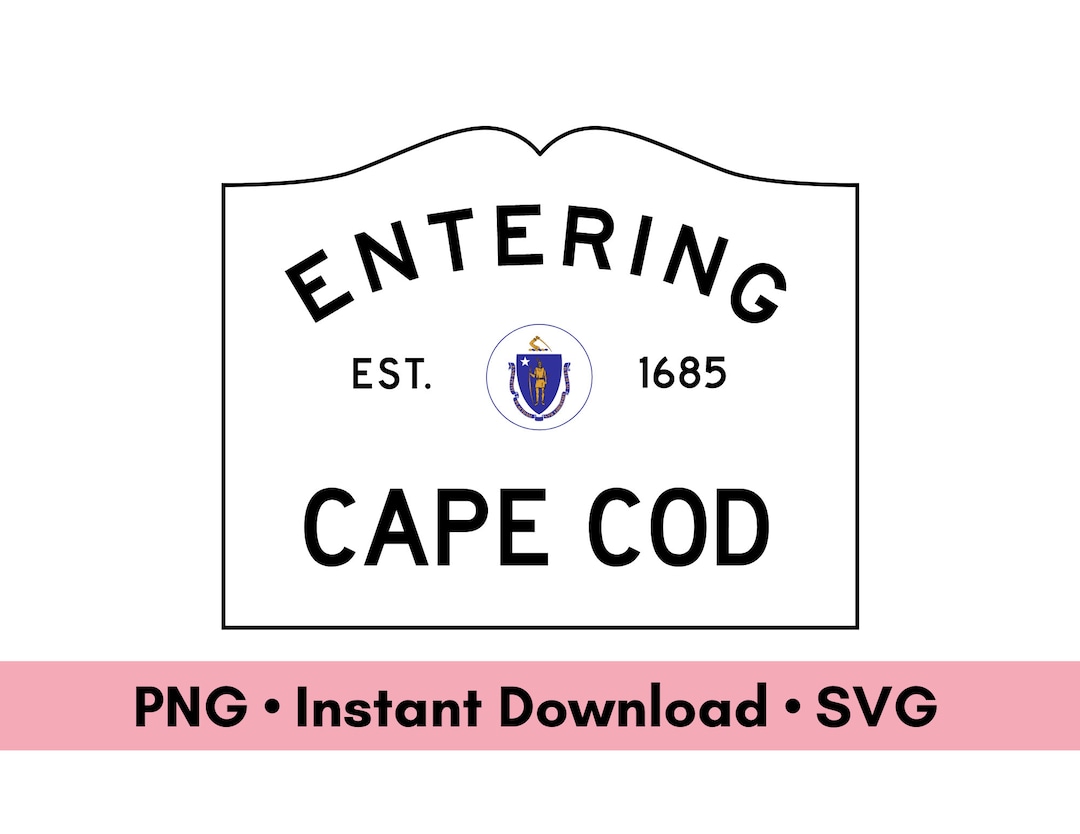 Entering Cape Cod Massachusetts Sign Digital Download PNG and Etsy