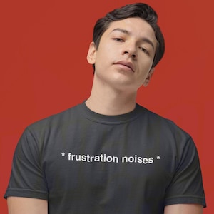 Frustration Noises Short-Sleeve Unisex T-Shirt