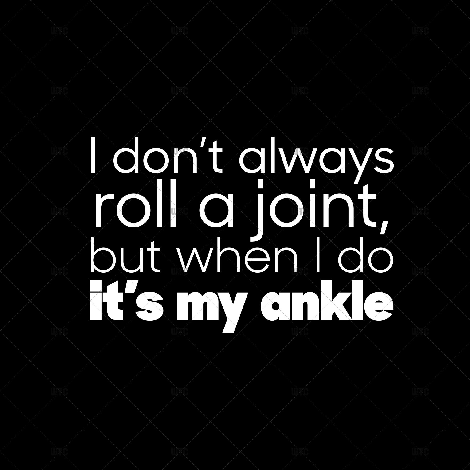 I Don't Always Roll a Joint Funny Shirts Accident Prone - Etsy
