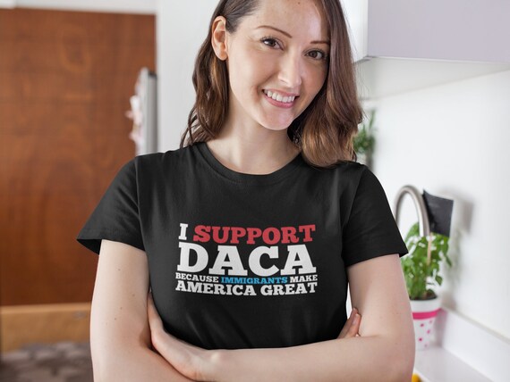 I Stand With Immigrants Defend Daca Anti Trump T-Shirt I Stand With Immigrants Defend Daca Anti Trump T-Shirt