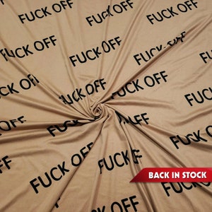 Sassy "F*** Off" Text Print Double Brushed Poly Spandex Jersey Fabric