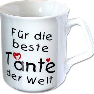 Kaffeetasse Keramik ...allerliebste TANTE 57285 Bild 2