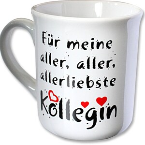 Kaffeetasse ...allerliebste KOLLEGIN 57276 Bild 1