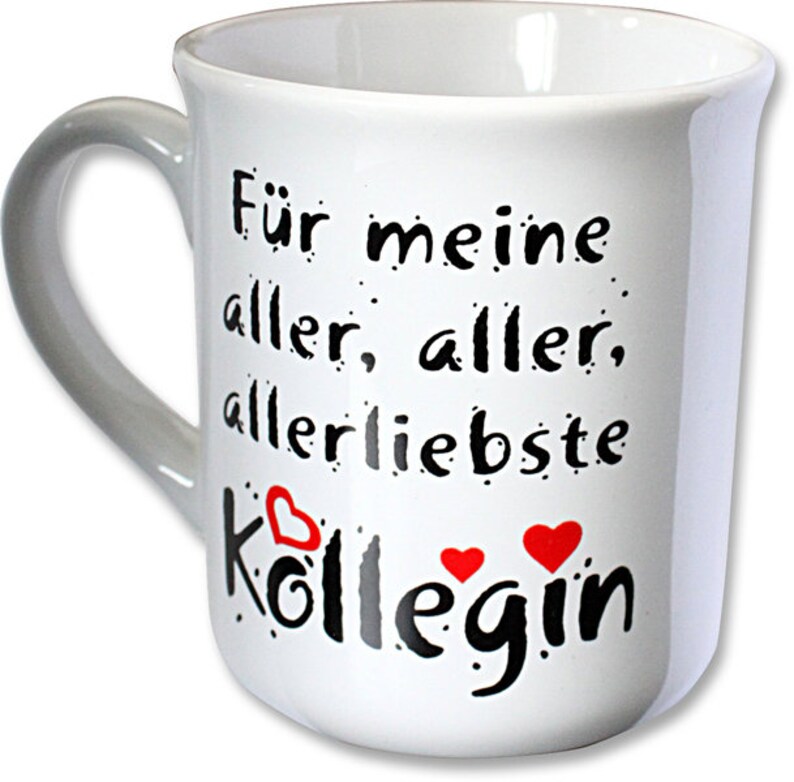 Kaffeetasse ...allerliebste KOLLEGIN 57276 Bild 1