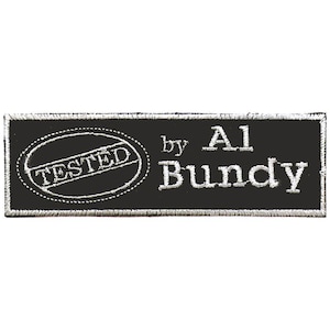 Aufnäher Patches - Tested By Al Bundy - 04094 Gr. ca. 12 x 3,5 cm