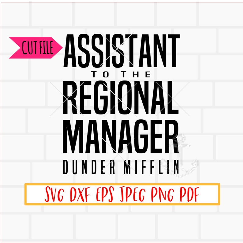 Dunder Mifflin Assistant to the Regional Manager SVG Dwight Schrute svg dxf eps pdf The Office INSTANT DOWNLOAD The Office Tv show svg