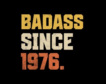 Diseño de camiseta PNG con el divertido regalo retro de cumpleaños número 50 "Badass Sine 1976" de Badass Sine, 1976.