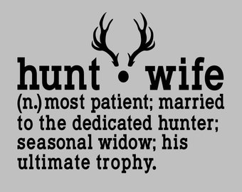 Hunt Wife - SVG, PNG Digital Download