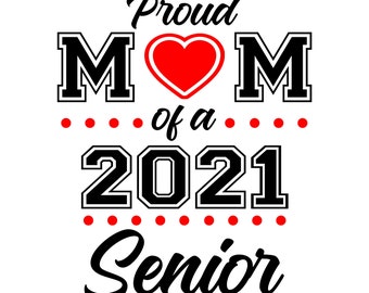 proud mom of a senior 2021
