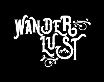 Wanderlust - SVG, PNG Digital Download