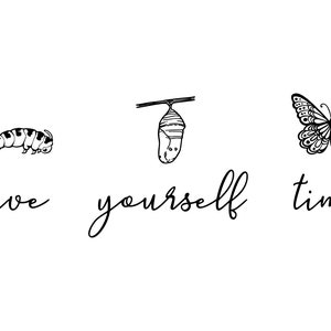 Give Yourself Time - SVG, PNG Digital Download