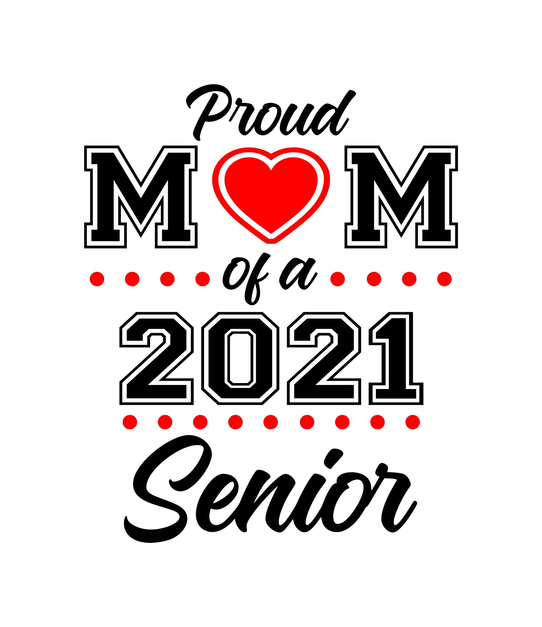 Download Proud Mom Of A 2021 Senior Graduate Dad Sister Brother Etsy