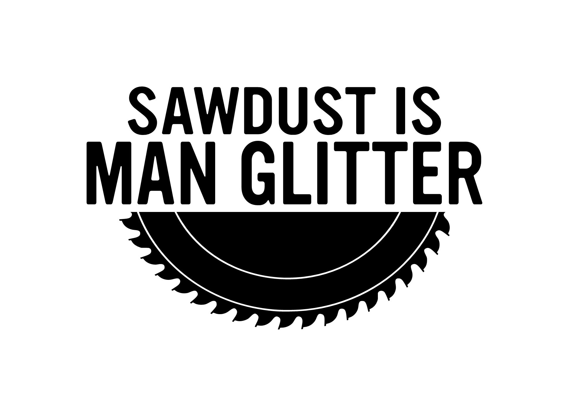 Sawdust is online man glitter