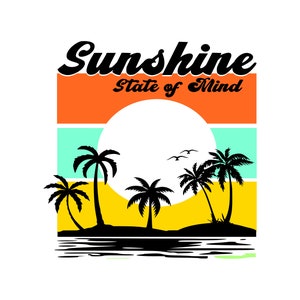 Sunshine State of Mind - SVG, PNG, Dxf, Eps Digital Download
