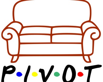 Couch Pivot Friends - SVG, PNG Digital Download