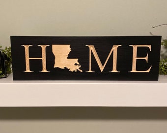 Louisiana “Home” Sign