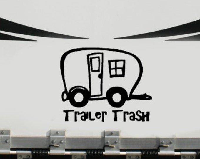 Trailer Trash- Camping Vinyl Decal - Camper Decal - RV Vinyl Decal Sticker - Camper Decor - Trailer Sticker - Vinyl Lettering Decal