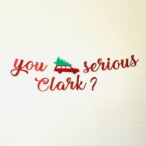 Lampoons Christmas Vacation Themed Garland  You Serious Holiday Garland Christmas Banner Griswold Garland Christmas Garland Movie Party