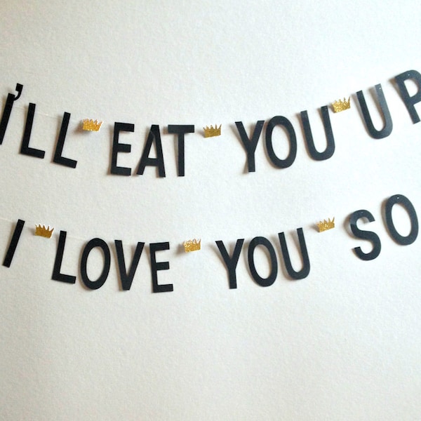 I'll Eat You Up I Love You So Banner, Wild One Party Garlnd