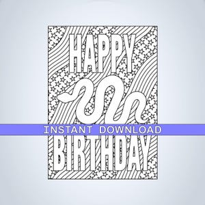 Peut inclure: Graphique noir et blanc avec les mots "HAPPY BIRTHDAY" et une illustration de serpent. Les mots "INSTANT DOWNLOAD" sont également présents. L'arrière-plan présente des étoiles et des lignes courbes.