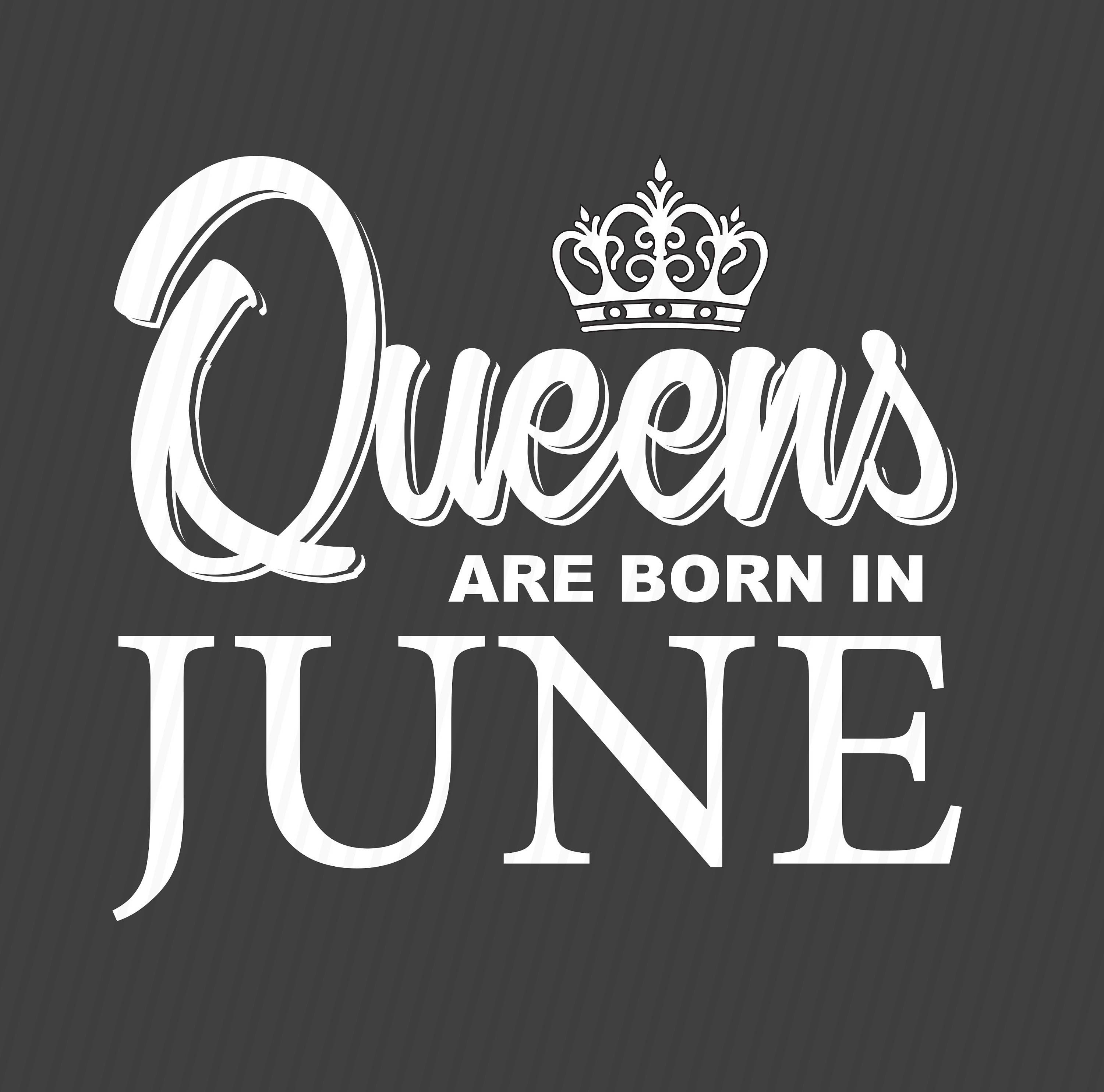 Download Birthday svg Queens are born in June svg Birthday svg | Etsy