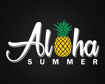 Aloha Summer SVG, Aloha Summer, Summer SVG, Pineapple SVG, Svg Files, Cricut Files, Silhouette Files