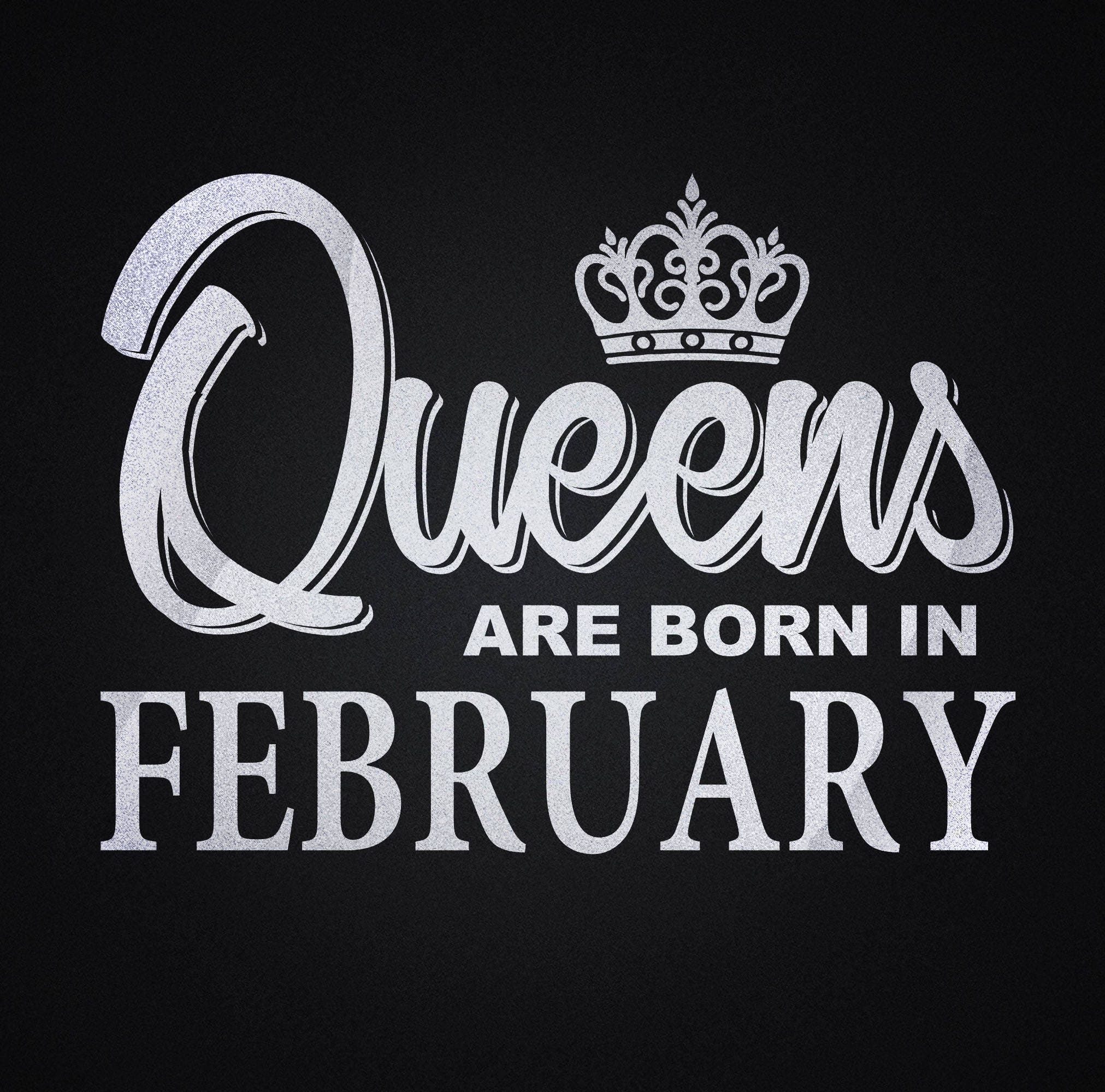 Download Queens are born in FEBRUARY svg Birthday svg Birthday girl ...