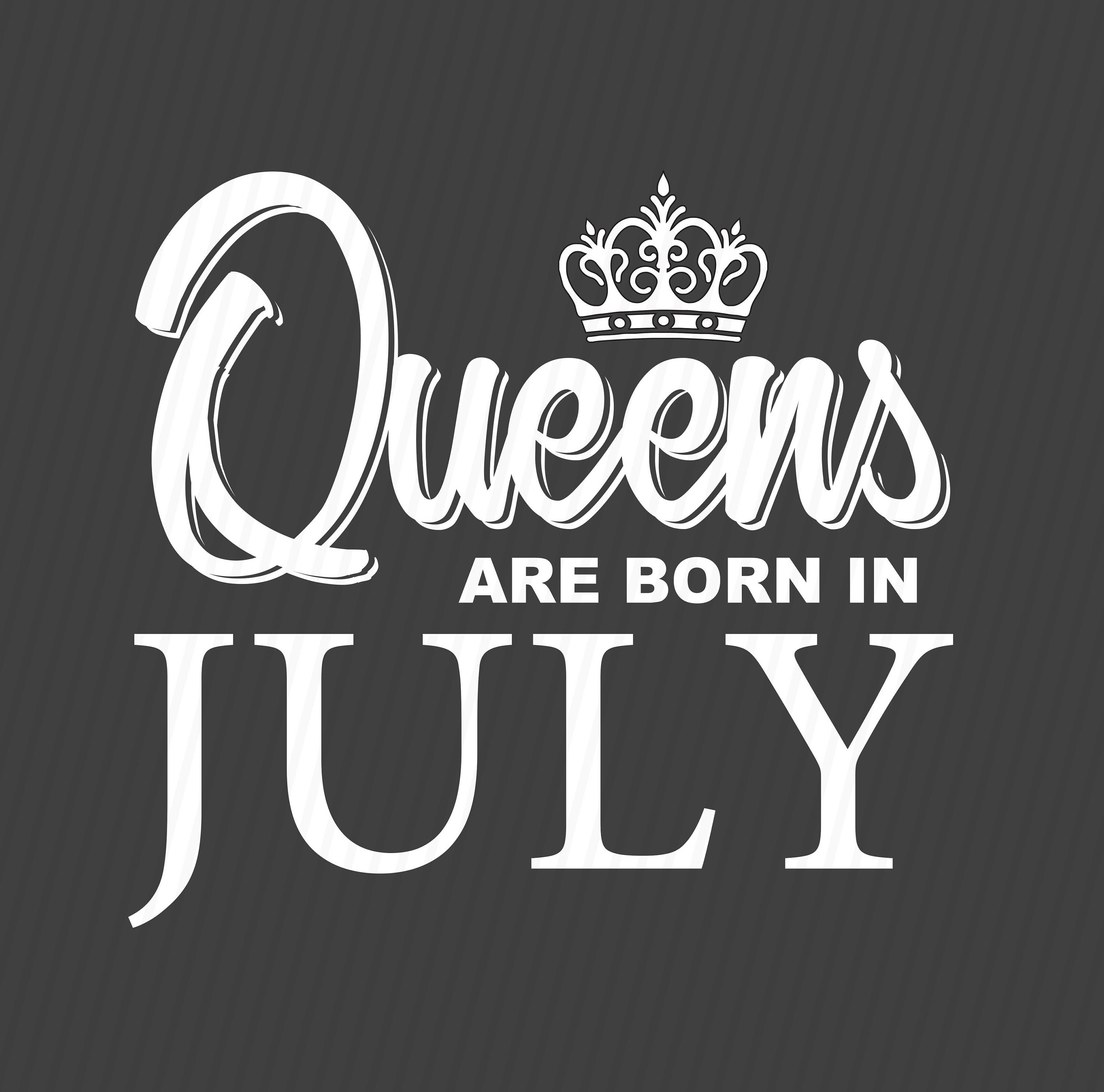 Free Free July Birthday Queen Svg 893 SVG PNG EPS DXF File