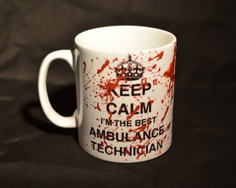 KEEP CALM I'm The Best Ambulance Technician Bloody Sublimation Mug. Doctor Gift. Medic Gift