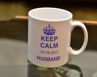 Keep Calm I'm The Best Husband Printed Mug. Husband Gift. Anniversary Gift.