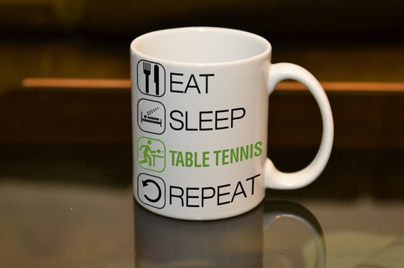 EAT SLEEP Table Tennis Repeat Sublimation Printed Mug. Birthday Gift Add a Name or Message and Text Style to create a special gift