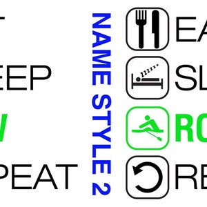 Puede incluir: Gr&aacute;fico en blanco y negro con el texto "EAT, SLEEP, ROW, REPEAT" con iconos para comer, dormir, remar y un s&iacute;mbolo de repetici&oacute;n.