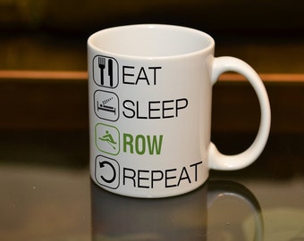 ROWER GIFT Eat Sleep Row Repeat Ceramic Sublimation Mug. Birthday Gift Add a Name or Message and Text Style to create a special gift