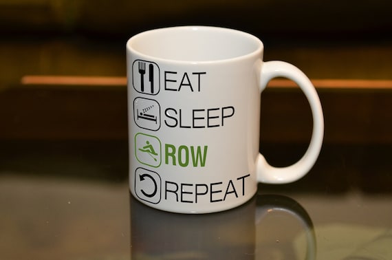 ROWER GIFT Eat Sleep Row Repeat Ceramic Sublimation Mug. Birthday Gift Add a Name or Message and Text Style to create a special gift