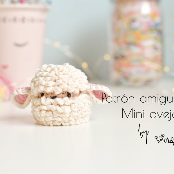 Patrón mini oveja amigurumi en Español/Inglés, patrón en PDF, mini oveja, mini amigurumi, patrón amigurumi para principiantes,guía de tejido