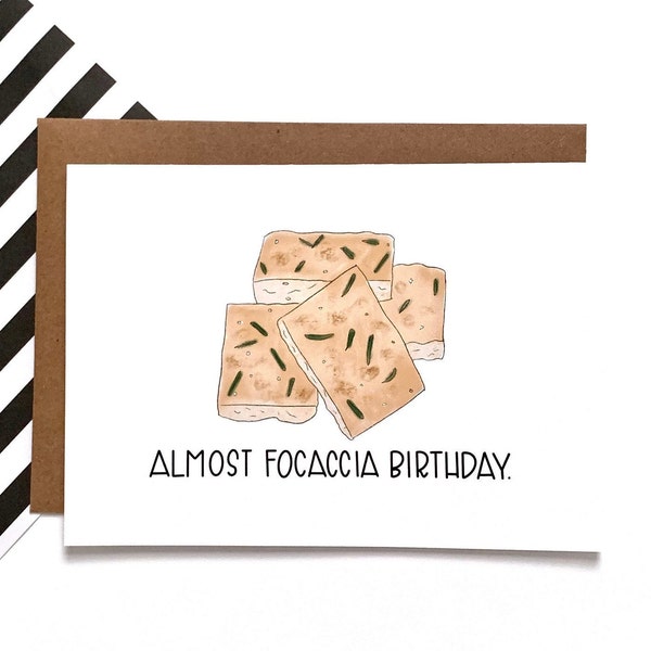Almost Focaccia Birthday | Birthday | Special Occasion | Belated Birthday | Greeting Card