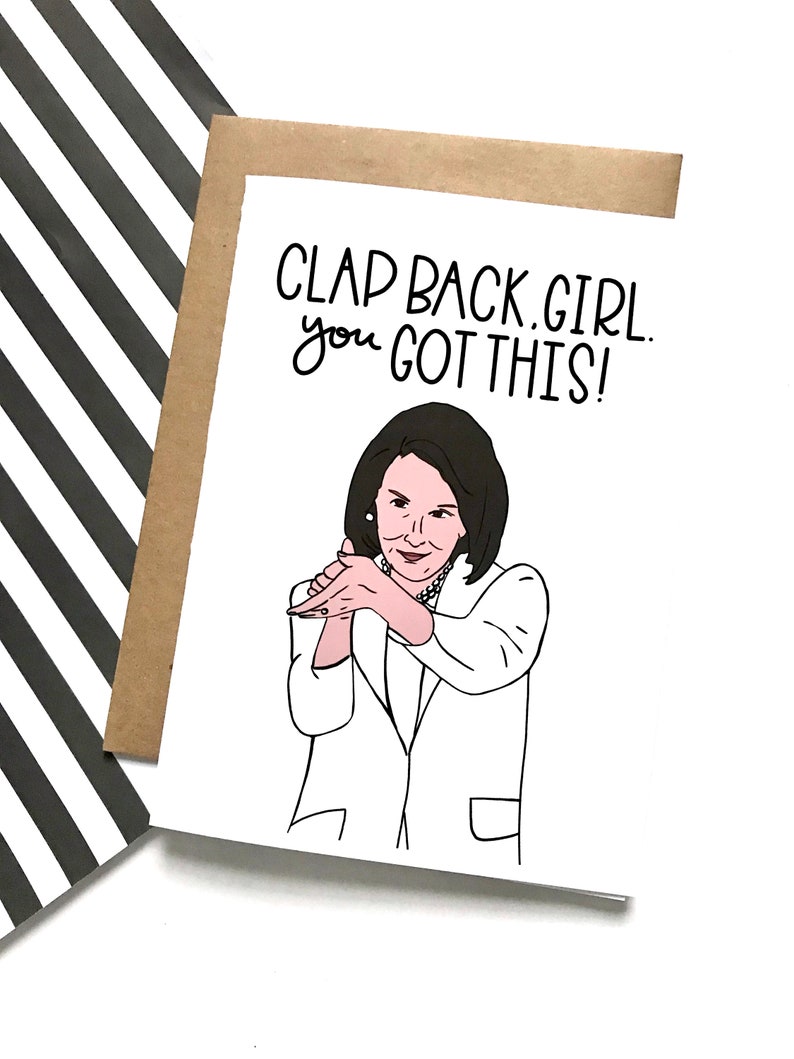 You Got This Feminist Women Empowerment Clapback Clap Back Clap Back Girl Greeting Card You Got This Encouragement