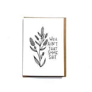 Bueno, Ain't That Some Shit / Encouragement / Sympathy Card / Unique Sympathy Card / All the Feels Card / Unique Encouragement Card