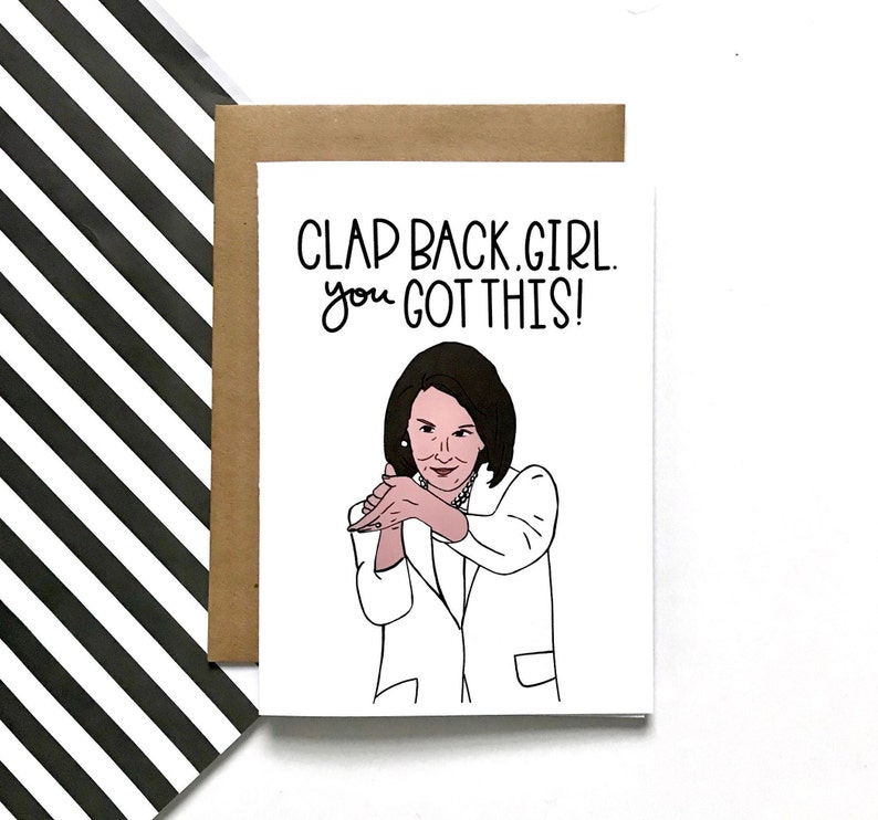You Got This Feminist Women Empowerment Clapback Clap Back Clap Back Girl Greeting Card You Got This Encouragement