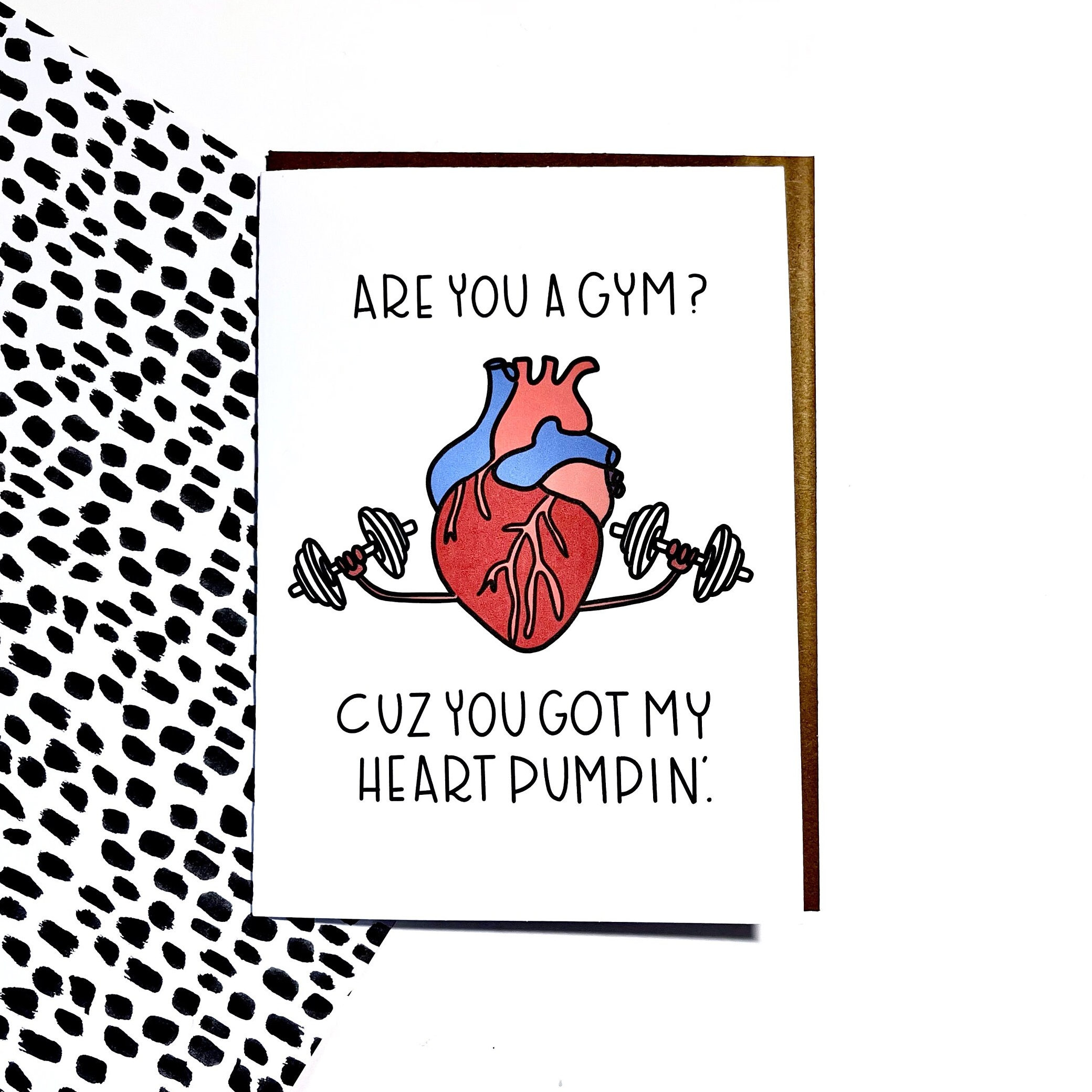 Are You A Gym? Cuz You Got My Heart Pumpin'  | Love | First Date | Valentines | Valentine's Day | Love Greeting Card | Cheesy Card