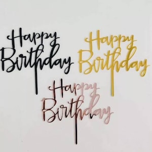 Happy Birthday Acrylic Calligraphy Script Rose Gold Black Silver Cake Topper UK Seller Shiny Metallic Blue Pink Cute Dessert Topper
